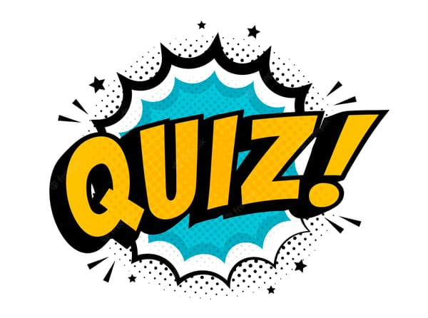Quiz!